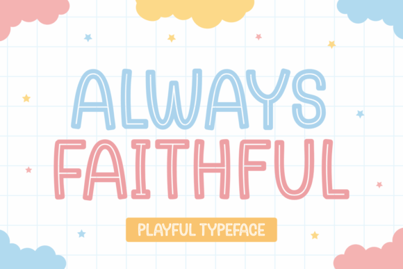 Always Faithful: The Playful Display Typeface for Modern Editorial Design