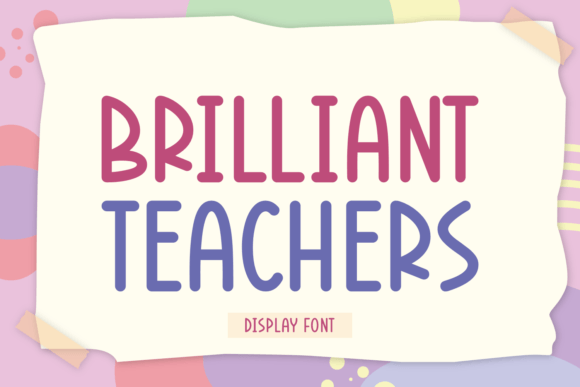 Brilliant Teachers: The Perfect Display Font for Editorial Design