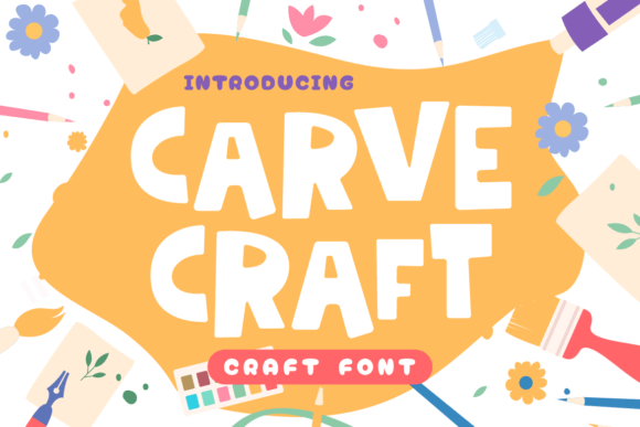 Carve Craft: A Handmade Typeface for Creative Branding