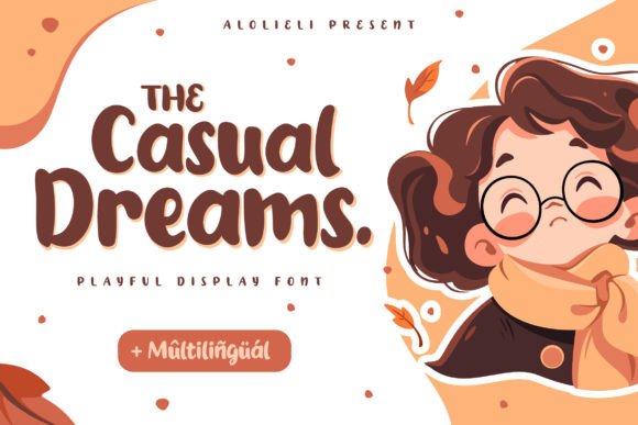 Casual Dreams: The Playful Display Font for Joyful Web Experiences