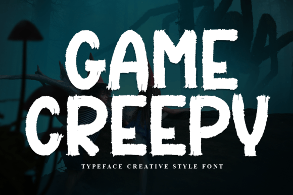 Game Creepy: The Perfect Display Font for Wholesome Branding