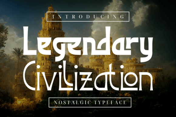 Legendary Civilization: The Perfect Display Font for Handmade Creators