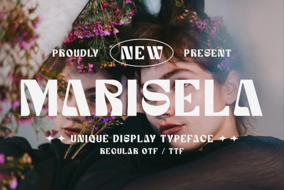 Marisela Display Typeface: Bold Typography for Scroll-Stopping Campaigns