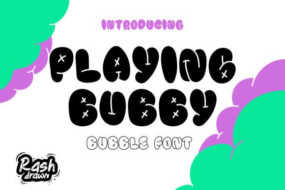 Playing Bubby: A Playful Display Font for Modern Editorial Design
