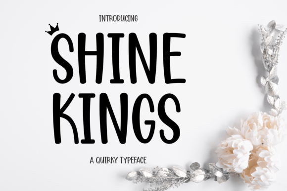 Shine Kings: The Premium Display Typeface for Scroll-Stopping Campaigns